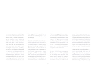 61
64s are barely engaging with smartwatch-
es. Even if we allow for the fact that older
consumers are traditionally late to adopt
new tech, the figures remain remarkably
low. The core problem for smartwatches
is that their most natural user-base – the
16-24s – are exceptionally heavy smart-
phones users and either can’t afford or
simply don’t want a smartwatch.
Of course, 2016 will bring some progress.
There’s a new version of the Apple Watch
on the horizon, which will tempt some
existing users to upgrade and bring oth-
ers into the market for the first time. The
advice from many to wait for the second
likely, suggesting that smartwatches ha-
ven’t enthused wealthier groups in quite
the same way.
Also, while both tablets and smartwatch-
es have low figures among cash-poor 16-
24s, tablets managed to establish serious
appeal among older age groups. As 2015
draws to a close, that means 55-64s are
in fact more likely to own a tablet than 16-
24s. Critically, though, we were already
seeing the start of this trend back in 2012,
when 45-54s were only just behind the
youngest group for tablet usage. Fast-for-
ward to 2015 and the current situation for
smartwatches is poles apart from this: 45-
edition of such a groundbreaking device
might well lead to a small spike, as will the
fact that many of those who upgrade will
sell their existing devices on the secondary
market. Worth noting too is that competi-
tors are upping their game, with the latest
release from Huawei arguably being one
of the most stylish smartwatches to date.
There’s also the intriguing prospect of a
second-edition Google Glass device. Al-
though v1 failed to make the impact that
some had hoped, it was still 1 in 4 internet
users in the UK and US who said they were
interested in using Google Glass in early
2015 (interestingly, making it more sought
It’s these demographic trends which give
the clearest sign of why smartwatches are
likely to remain a relatively niche posses-
sion for some time to come. Rewind the
clock to late 2012 and the situation for
tablet usage offers a useful comparison.
Three years ago, we were seeing some
similar patterns for tablets as we’re now
recording for smartwatches. Specifically,
the cash-rich 25-34s were in the lead and
the top income quartile was ahead of the
lower one. Nevertheless, there are some
clear differences too. Back in 2012, the top
income group was more than 3x as likely
to be using a tablet as the lower one; for
smartwatches in 2015, they are only 2x as
 