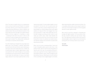 8
zonte. The need to be global drives all our developments
and we continue to build our world footprint. For example,
we recently rolled out a set of measurement solutions in-
cluding advertising effectiveness, audience validation and
website analytics that can all be delivered anywhere in the
world. Today we are the only single-source global audience
platform not only in digital but in marketing as a whole
– something of which we’re very proud. In 2016, we will
continue to increase our global reach by expanding our au-
dience panel to beyond 15m, adding mobile sampling and
continuing to on-board key internet markets.
As a client, hopefully you will agree that using single source
global data is truly disruptive. It identifies opportunities
you would never otherwise find and creates marketing you
could never action with localized data-sets. It enables you
to identify what makes a market’s digital behavior unique,
ensuring that all multi-market strategies are truly localized
to the behaviors and cultures that exist in different markets.
It also enables the identification of massive cross-border
target audiences for your brand, audiences that can drive
huge business growth. This also enables budgets to be set
accurately for the first time, and it has been proven with
numerous cases that our data has helped the flow of mar-
keting budget to so-called emerging markets, where digital
audiences are huge and often more engaged. Even if you
are only operating in a single market, global data can ena-
ble better strategy by providing accurate context on what
makes your market unique. Single market datasets the
world over will tell you the same story as they do not have
the benefit of context. For publishers and content owners,
we enable the validation and monetization of audience that
was previously invisible.
While I set out to solve a marketing problem, I have come
to learn that global audience data can also have a more
profound impact. GWI is for the first time putting billions of
internet users on the map. This we believe will help all in-
ternet users to get their fair share of digital investment, so
they all get the platforms, apps, content and digital services
that everyone deserves. Marketing can be at the forefront
of this, by working to drive up digital budgets in all markets.
Where advertising flows, digital investment will follow. This
is how global audience data can help change the world. As
clients you can help make this happen, by embracing global
data and, crucially, a global mindset.
We’re proud to say that our approach is resonating very
strongly with digital marketers. 2015 was another incred-
ible year of growth, doubling users and revenues. Today,
over 1200 organizations actively use GWI as their basis for
developing digital audience Insight and we look forward to
working with ever increasing numbers of you next year.
Tom Smith,
CEO & Founder
 