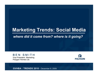Marketing Trends: Social Media
where did it come from? where is it going?
 