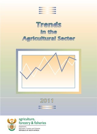 2011 
agriculture, 
forestry & fisheries 
Department: 
Agriculture, Forestry and Fisheries 
REPUBLIC OF SOUTH AFRICA 
 