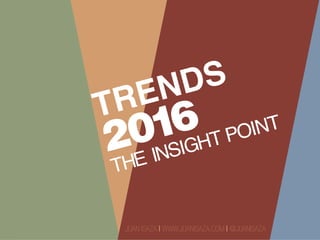 TRENDS
2016
THE INSIGHT POINT
 