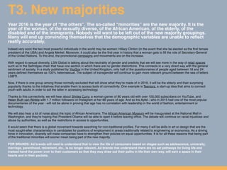 T3. New majorities
Year 2016 is the year of “the others”. The so-called “minorities” are the new majority. It is the
year ...