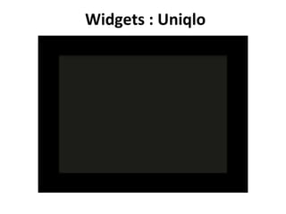 Widgets : Uniqlo 