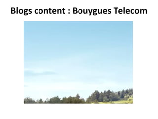 Blogs content : Bouygues Telecom 