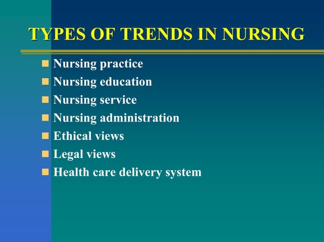 Trends and issues in nursing | PPSX