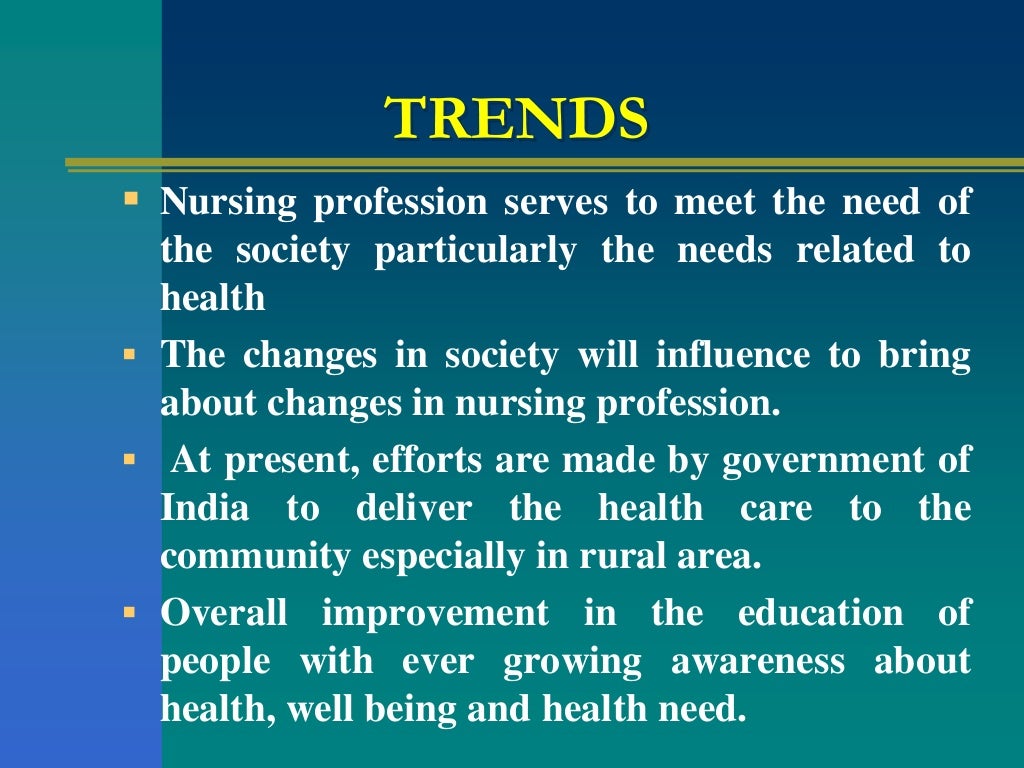 Trends and issues in nursing