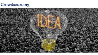Crowdsourcing
17
 