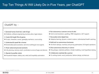 33
Top Ten Things AI Will Likely Do in Five Years, per ChatGPT
AI = Circa 2030?
Source: ChatGPT (5/15/25)
 