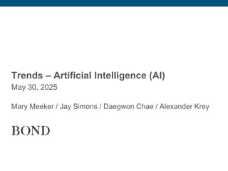Trends in Artificial Intelligence 2025 M Meeker | PDF