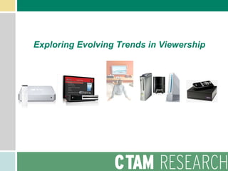 Exploring Evolving Trends in Viewership 