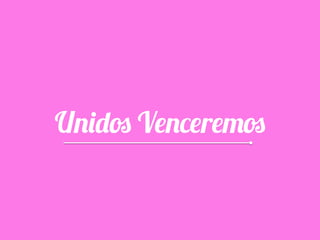 Unidos Venceremos
 
