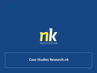 WNIOSKI




          Case Studies Research.nk
 