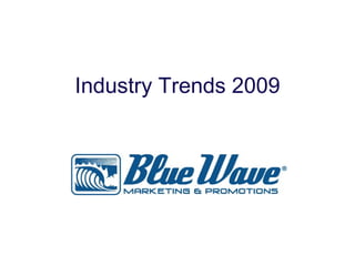 Industry Trends 2009 