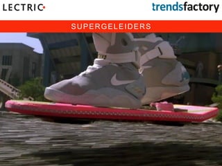 SUPERGELEIDERS
 