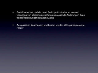 Beispiel einer Regionalzeitung: Rhein-Zeitung mit 27 Accounts und rund 10.000 Followern bei Twitter Rhein-Zeitung mit 27 Accounts und rund 10.000 Followern bei Twitter - alle 18 Lokalredaktionen twittern, beide Chefredakteure plus weitere Redakteure plus ein Account des Newsdesk - nur ein einziger Account ist ein RSS-Feed, ansonsten ausschließlich Dialog 