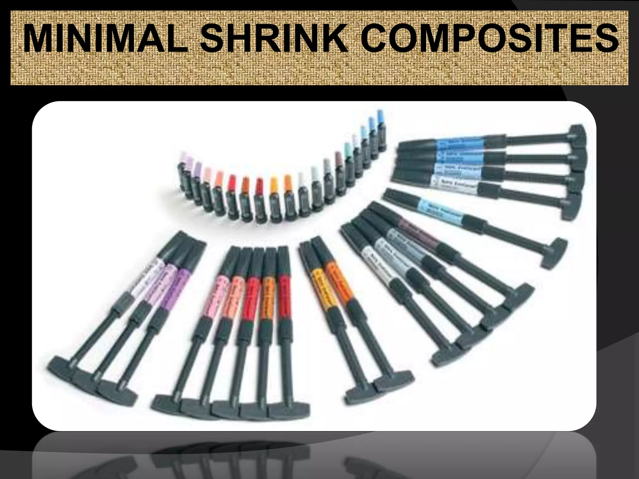 MINIMAL SHRINK COMPOSITES
 