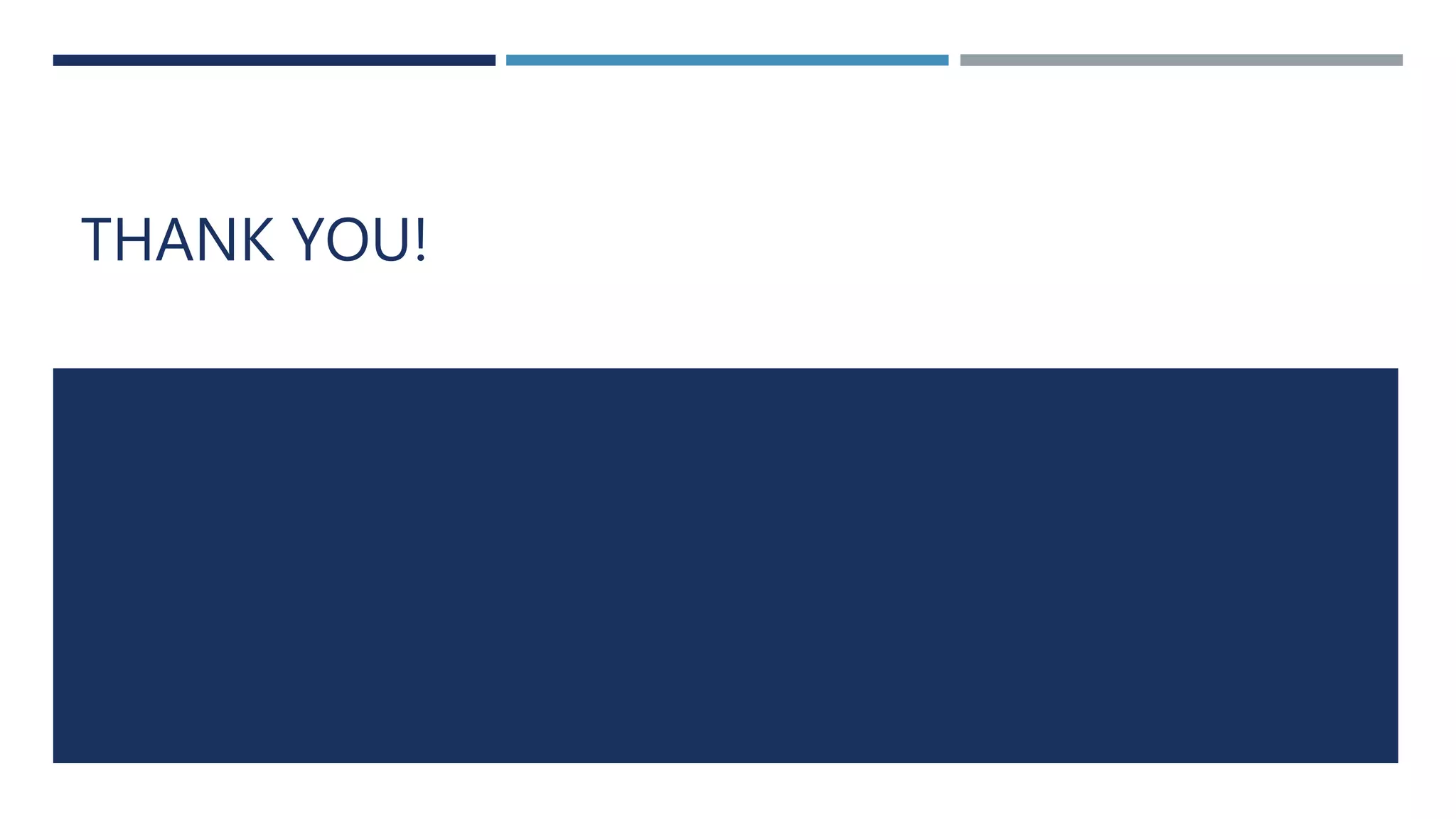 THANK YOU!
 