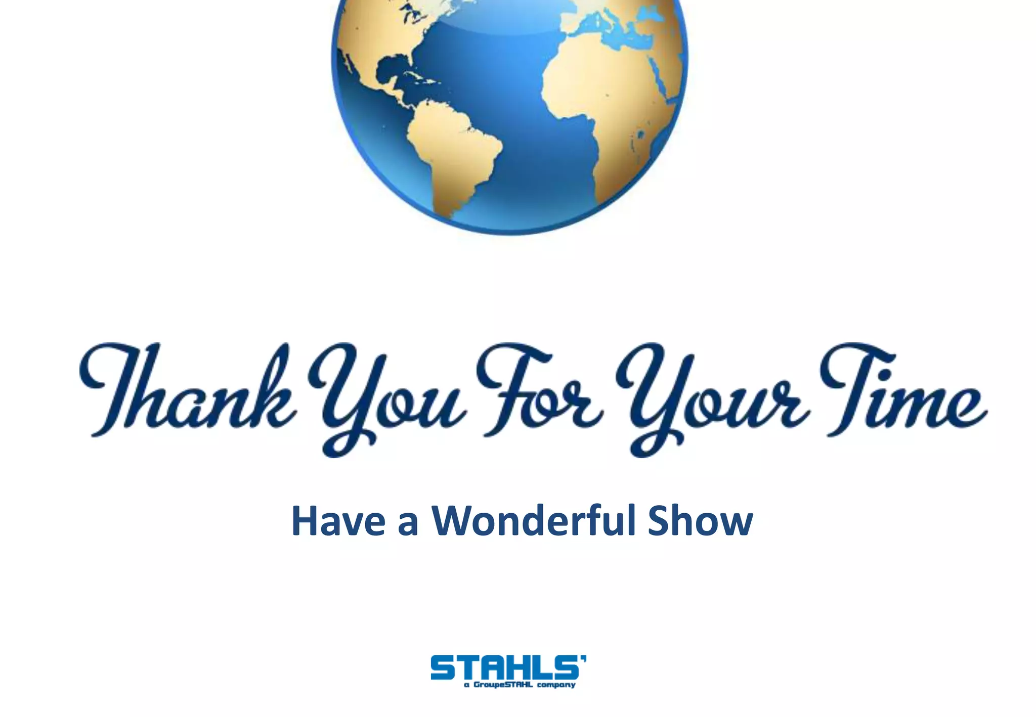 Have a Wonderful Show
 