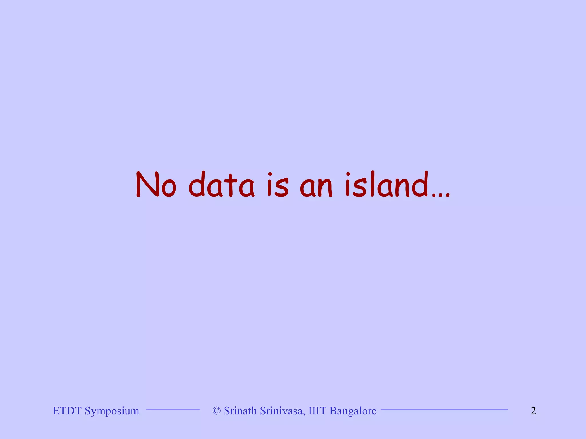 No data is an island… 