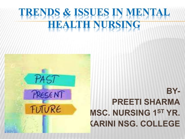 Trends and issues in mental health nursing | PPTX | Mental Health ...