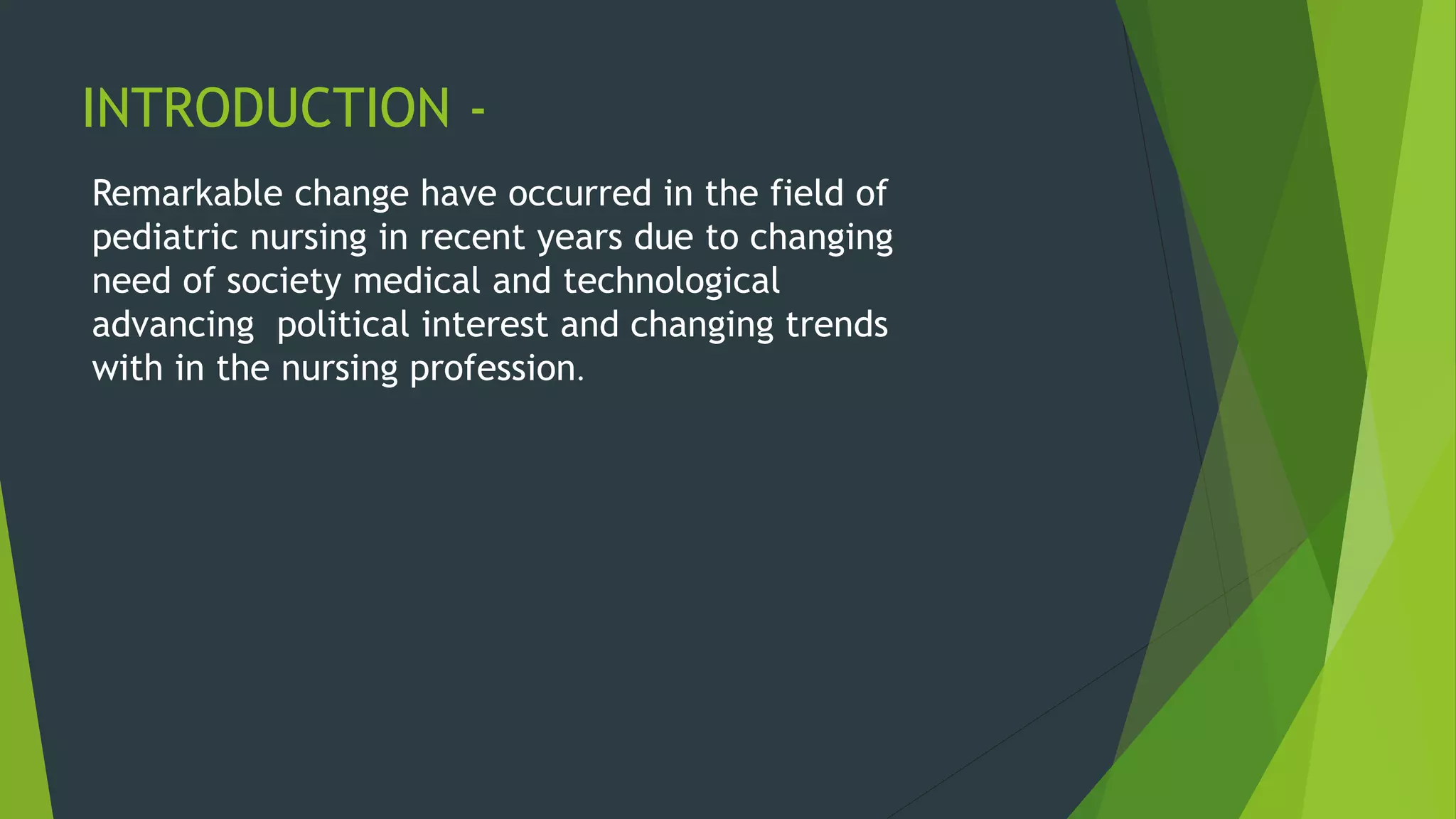 Trends in pediatric nursing