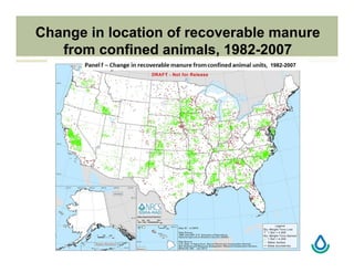 Change in location of recoverable manure
from confined animals, 1982-2007
1982-2007
 