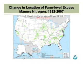 Change in Location of Farm-level Excess
Manure Nitrogen, 1982-2007
 