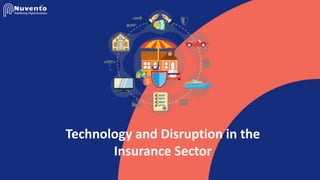 Technology and Disruption in the
Insurance Sector
 