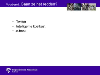Voorbeeld:  Gaan ze het redden? Twitter Intelligente koelkast e-book 