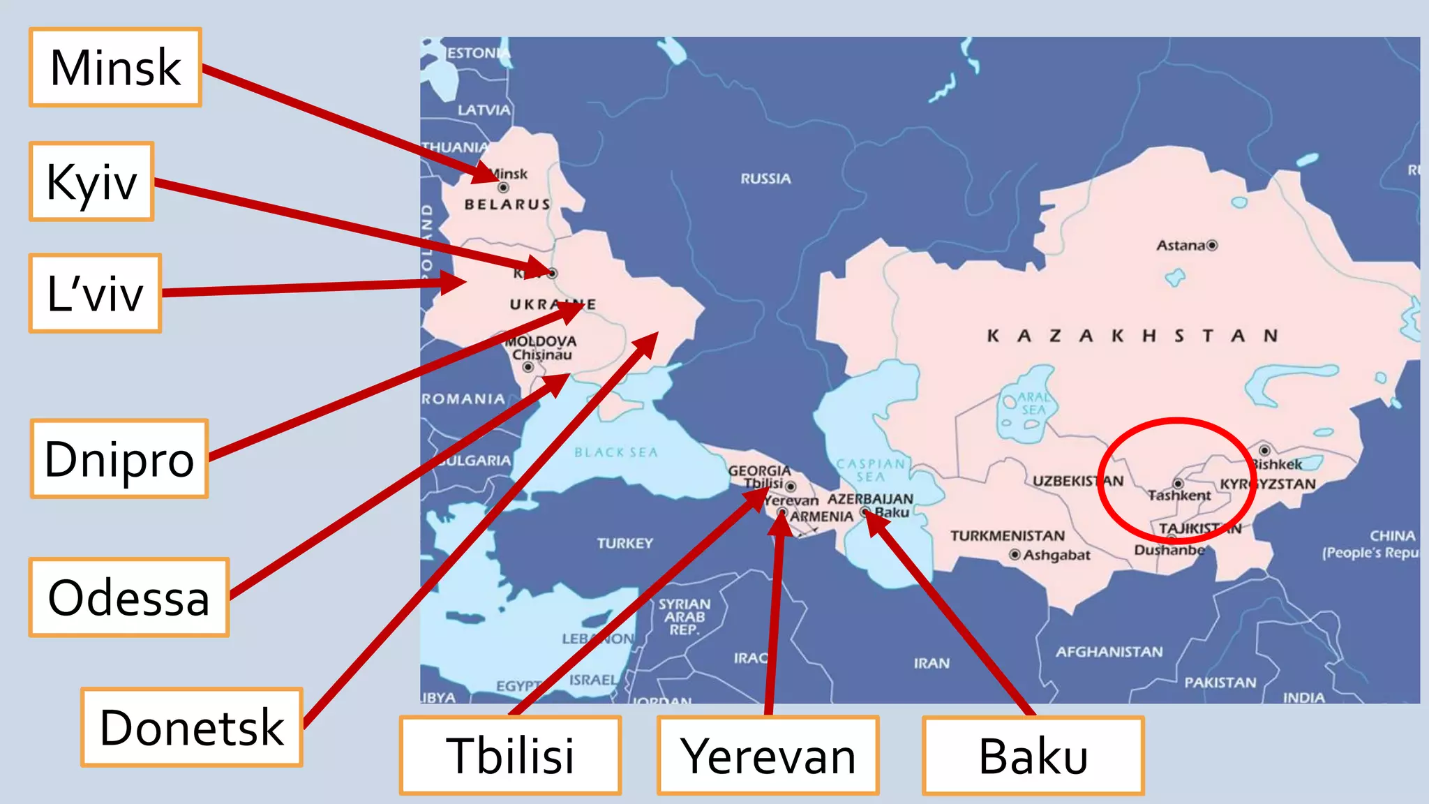 Odessa
Kyiv
L’viv
Donetsk
Dnipro
Yerevan Baku
Minsk
Tbilisi
 