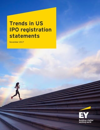 Trends in US
IPO registration
statements
November 2017
 