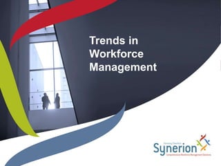 Trends in Workforce Management 