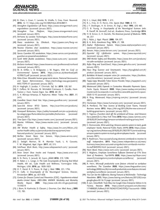 [44] B. Chen, L. Grazi, F. Lanotte, N. Vitiello, S. Crea, Front. Neurorob.
2018, 12, 17, https://doi.org/10.3389/fnbot.2018.00017.
[45] StrongArm Ergoskeleton Lift Assist, https://www.strongarmtech.com/
ergoskeleton (accessed: January 2021).
[46] StrongArm Fuse Platform, https://www.strongarmtech.com/
(accessed: January 2021).
[47] AirFrame by Levitate Technologies, http://www.levitateairframe.com/
(accessed: January 2021).
[48] Paexo exoskeleton by Ottobock, https://paexo.com/?lang¼en
(accessed: January 2021).
[49] Noonee Chairless chair exoskeleton, https://www.noonee.com/en/
(accessed: January 2021).
[50] Sarcos Guardian XO exoskeleton, https://www.sarcos.com/products/
guardian-xo-powered-exoskeleton/
[51] SuitX MAX ﬂexible exoskeleton, https://www.suitx.com/ (accessed:
January 2021).
[52] BioServo Ironhand, https://www.bioservo.com/professional/ironhand
(accessed: January 2021).
[53] M. A. Diftler, L. B. Bridgwater, J. M. Rogers, 45th Int. Conf. on
Environmental Systems 2015, https://core.ac.uk/download/pdf/
42709272.pdf (accessed: January 2021).
[54] Robo-Glove: Wearable human grasp assist device, National Aeronautics
and Space Administration, https://technology.nasa.gov/patent/
MSC-TOPS-37 (accessed: January 2021).
[55] A. Haghighi, S. Jocelyn, Y. Chinniah, Saf. Sci. 2019, 120, 561.
[56] F. Caffaro, M. Roccato, M. Micheletti Cremasco, E. Cavallo, Hum.
Factors: J. Hum. Factors Ergon. Soc. 2018, 60, 20.
[57] G. K. Abinaya Ishwarya, D. Rajkumar, Mater. Today: Proc. 2021, 37,
2415.
[58] Guardhat Smart Hard Hat, https://www.guardhat.com/ (accessed:
January 2021).
[59] Scan-link Armor RFID System, http://scan-link.com/products/
(accessed: January 2021).
[60] Honeywell Bioharness, https://safety.honeywell.com/en-us/products/
by-category/gas-ﬂame-detection/portables/bioharness (accessed:
January 2021).
[61] Triax Spot-r Clip, https://www.triaxtec.com/ (accessed: January 2021).
[62] Reactec HAVwear, https://www.reactec.com/ (accessed: January
2021).
[63] 3M Worker Health  Safety, https://www.3m.com/3M/en_US/
worker-health-safety-us/personal-protective-equipment/new-
featured-products/ (accessed: January 2021).
[64] AerNos Smart Nano Gas Sensors, https://www.aernos.com/
(accessed: January 2021).
[65] Z. Sedighi Maman, M. A. Alamdar Yazdi, L. A. Cavuoto,
F. M. Megahed, Appl. Ergon. 2017, 65, 515.
[66] SolePower Work Boots, http://www.solepowertech.com/ (accessed:
January 2021).
[67] Arion Smart Shoe Insoles and Footpods, https://www.arion.run/
(accessed: January 2021).
[68] A. N. Peiris, S. Jaroudi, M. Gavin, JAMA 2018, 319, 1290.
[69] H. Baker, J. L. Longe, in The Gale Encyclopedia of Nursing And Allied
Health, 4th ed., Gale Health and Wellness, Farmington Hills,
Michigan, USA, 2018, pp. 1820–1823.
[70] D. F. Danzl, R. S. Pozos, N. Engl. J. Med. 1994, 331, 1756.
[71] D. Gelb, in Encyclopedia of the Neurological Sciences, Elsevier,
Amsterdam 2014, pp. 657–658.
[72] Centers for Disease Control and Prevention (CDC), Hypothermia-related
deaths–United States, 2003-2004, MMWR. Morbidity and Mortality
Weekly Report, 2005. http://www.ncbi.nlm.nih.gov/pubmed/
15729219
[73] J. Biem, N. Koehncke, D. Classen, J. Dosman, Can. Med. Assoc. J 2005
172, 783.
[74] E. L. Lloyd, BMJ 1979, 1, 413.
[75] R. L. Fritz, D. H. Perrin, Clin. Sports Med. 1989, 8, 111.
[76] J. F. Desforges, H. B. Simon, N. Engl. J. Med. 1993, 329, 483.
[77] G. B. Young, in Encyclopedia of the Neurological Sciences (eds:
R. Daroff, M. Aminoff, 2nd ed., Academic Press, Cambridge 2014.
[78] H. B. Simon, G. H. Daniels, The American Journal of Medicine. 1979,
66, 257.
[79] L. Nybo, J. Appl. Physiol. 2008, 104, 871.
[80] B. A. Britt, Anesthesia Prog. 1974, 21, 108.
[81] Zephyr Performance System, https://www.zephyranywhere.com/
(accessed: January 2021).
[82] Kenzen, https://www.kenzen.com/ (accessed: January 2021).
[83] Equivital EQ LifeMonitor system, https://www.equivital.com/
(accessed: January 2021).
[84] IBM Worker Safety and Wearables, https://www.ibm.com/products/
iot-safer-workplace (accessed: January 2021).
[85] Rufus Ring and ScanGlove2, https://www.getrufus.com/ (accessed:
January 2021).
[86] Hyco Ring Scanner and Smartwatch, https://hycoglobal.com/#/
product (accessed: January 2021).
[87] Builddots AI-based computer vision for construction, https://buildots.
com/the-solution/ (accessed: January 2021).
[88] Tappy Uppu Wearable Token Service Provider, https://tappytech.com/
(accessed: January 2021).
[89] Mastercard (MA) Expands in Contactless Wearable Payments Space,
Zacks Equity Research 2020, https://www.nasdaq.com/articles/
mastercard-ma-expands-in-contactless-wearable-payments-space-
2020-12-10 (accessed: January 2021).
[90] K. Ring. Mastercard, https://mykring.com/en/ (accessed: January
2021).
[91] Humanyze, https://www.humanyze.com/ (accessed: January 2021).
[92] A. Pentland, The New Science of Building Great Teams, Harvard
Business review 2012, https://hbr.org/2012/04/the-new-science-of-
building-great-teams (accessed: January 2021).
[93] C. Yeginsu, If workers slack off, the wristband will know. (and Amazon
has a patent for it.) New York Times 2018, https://www.nytimes.com/
2018/02/01/technology/amazon-wristband-tracking-privacy.html
(accessed: January 2021).
[94] C. Domonoske, Wrist watching: Amazon patents system to track, guide
employees’ hands, National Public Radio (NPR) 2018, https://www.
npr.org/sections/thetwo-way/2018/02/01/582370715/wrist-watching-
amazon-patents-system-to-track-guide-employees-hands (accessed:
January 2021).
[95] K. Rawlinson, Tesco accused of using electronic armbands to monitor its
staff. Independent, 2013. https://www.independent.co.uk/news/
business/news/tesco-accused-using-electronic-armbands-monitor-
its-staff-8493952.html (accessed: January 2021).
[96] Nymi Band, https://www.nymi.com/ (accessed: January 2021).
[97] S. Migliano, Employee Surveillance Software Demand up 51% Since
Start of Pandemic. Top10VPN 2020, https://www.top10vpn.com/
research/investigations/covid-employee-surveillance/ (accessed:
January 2021).
[98] A. Hern, Microsoft productivity score feature criticised as workplace
surveillance, The Guardian 2020, https://www.theguardian.com/
technology/2020/nov/26/microsoft-productivity-score-feature-criticised-
workplace-surveillance (accessed: January 2021).
[99] You Can See the Difference, Boeing Features  Multimedia - Technology
Newsletter, 2015, https://www.boeing.com/features/2015/02/corp-
google-glass-02-16-15.page (accessed: January 2021).
[100] A. Jain, ValueWalk: Tesla May Use Google Glass Enterprise Edition In Its
Factory, Newstex 2016, https://search.proquest.com/docview/
1774800281/fulltext/51B176DAD7CD4D7EPQ/1?accountid¼10906
(accessed: January 2021).
www.advancedsciencenews.com www.advintellsyst.com
Adv. Intell. Syst. 2022, 4, 2100099 2100099 (26 of 30) © 2021 The Authors. Advanced Intelligent Systems published by Wiley-VCH GmbH
 