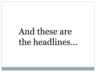 And these are the headlines...