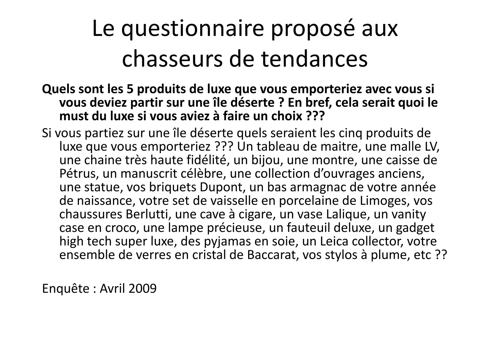 Trends Luxe Et Ile Deserte 2009