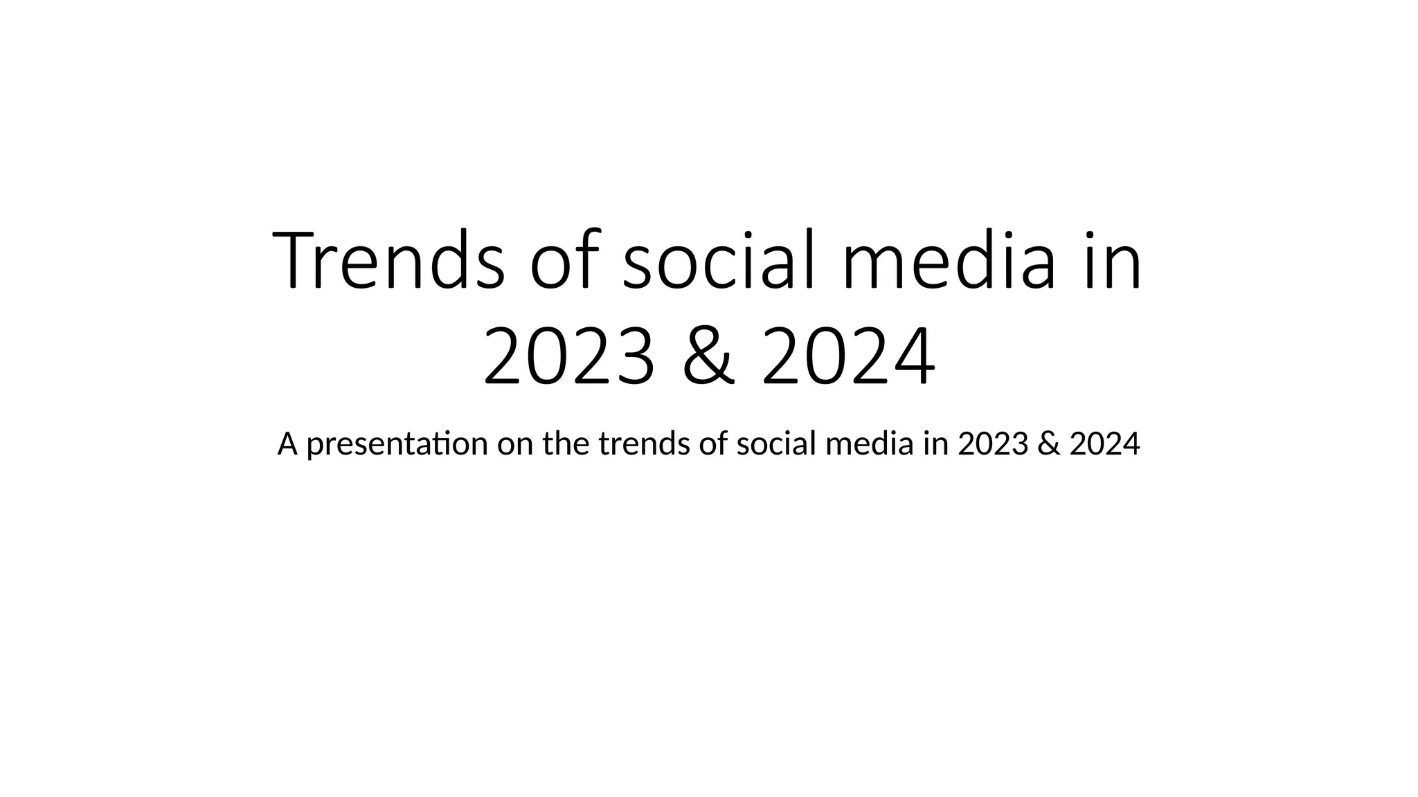 Trends of social media in 2023 & 2024.jpeg.pptx