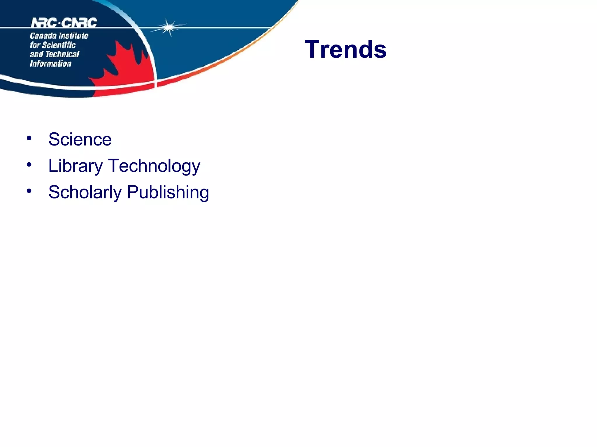 Trends Science Library Technology Scholarly Publishing