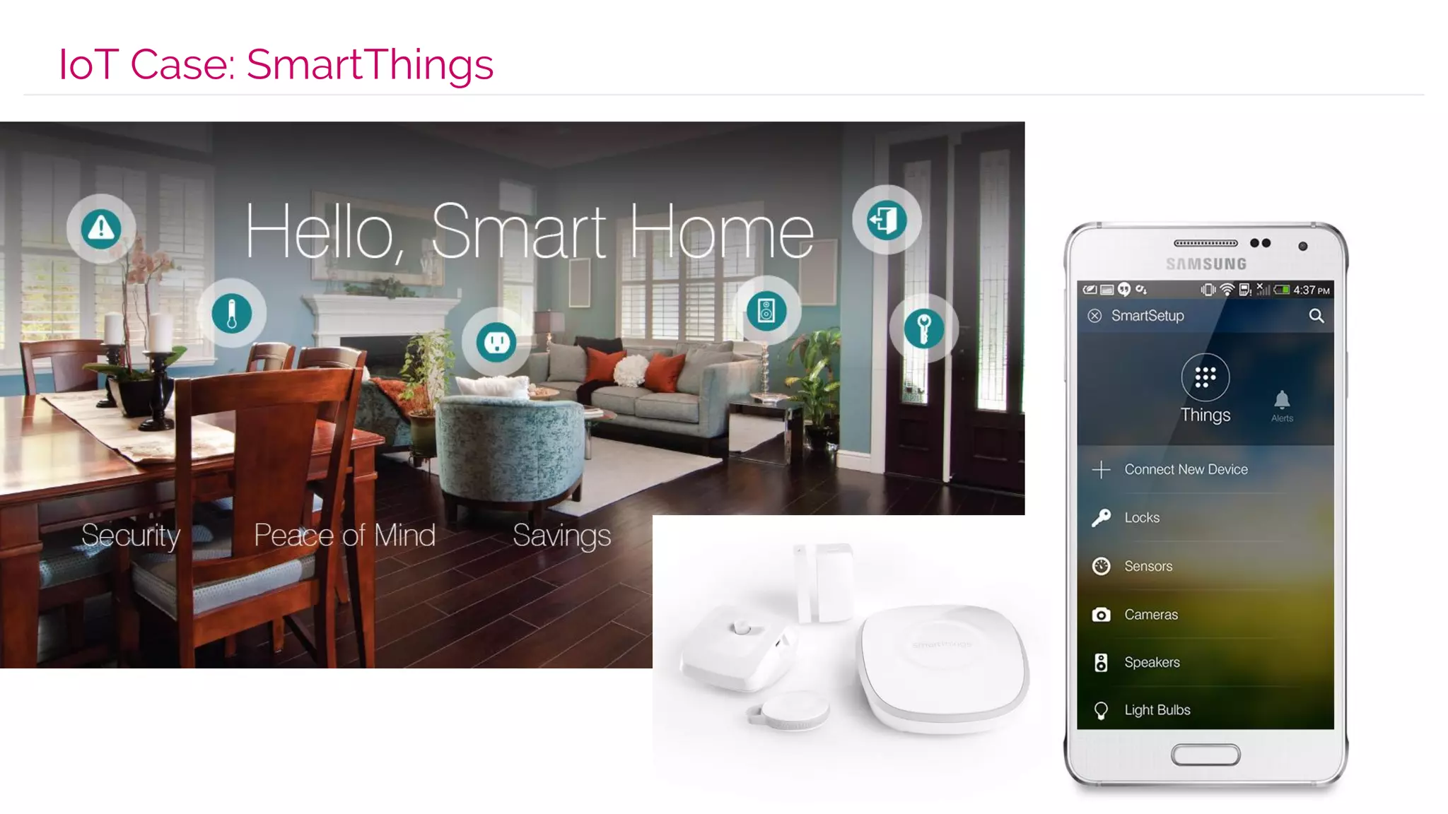 IoT Case: SmartThings
 