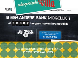 We organiseren het zelf,
decentraal wel.
 