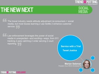 “   The travel industry needs attitude adjustment re:consumers + social
            “
    media, but most bizzes learning ...