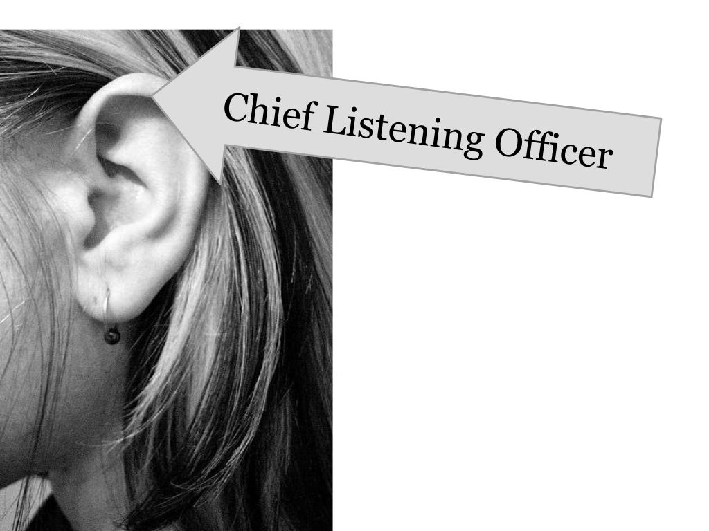 Chief Listening Officer