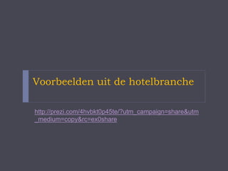 Hoe speelt de markt hierop in?
Markttrends
Welke producten, diensten en concepten spelen in
op de consumententrends?
Korte termijn
 