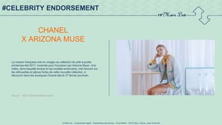 19 Mars Ltd.. - Endorsement Agent – Partnerships with senses - 19 rue Martel - 75010 Paris - France - www.19-03.com
#CELEBRITY ENDORSEMENT
CHANEL
X ARIZONA MUSE
La maison française met en images sa collection de prêt-à-porter
printemps-été 2017, incarnée pour l'occasion par Arizona Muse. Une
vidéo, dans laquelle évolue la top-modèle américaine, met l'accent sur
les silhouettes et pièces fortes de cette nouvelle collection, à
découvrir dans les boutiques Chanel dès le 27 février prochain.
Source : http://fr.fashionnetwork.com/
 