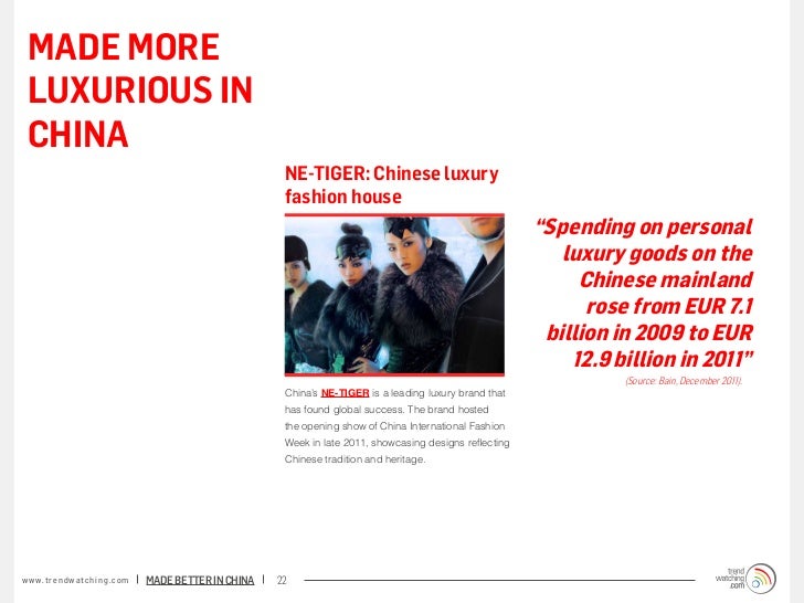 MADE MORE LUXURIOUS IN CHINA                                                                   NE-TIGER: Chinese luxury   ...