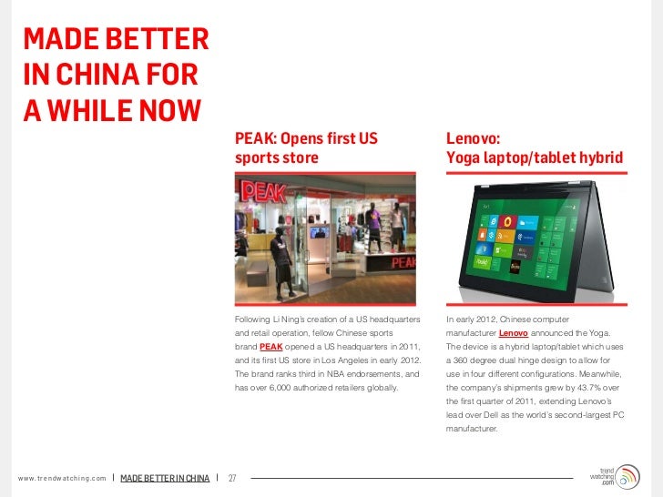 MADE BETTER IN CHINA FOR A WHILE NOW                                                                   PEAK: Opens first U...