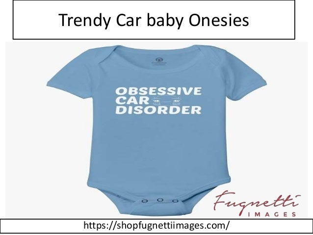 trendy infant onesies