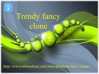 Trendy fancy 
clone 
http://www.rebrandone.com/store/products/fancy-clone/ 
 