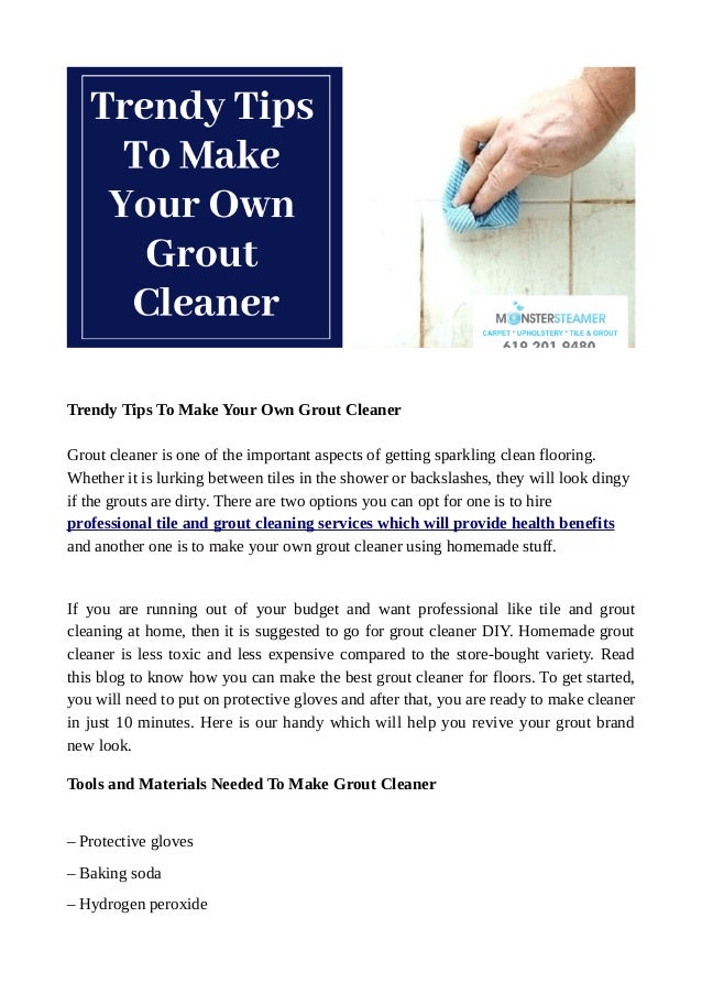 Trendy Tips To Make Your Own Grout Cleaner