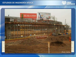 ESTUDIOS DE INGENIERÍA BÁSICA
DISEÑO ESTRUCTURAL
Ejemplo: CABITOS
Superestructura Caja – Vaciado in situ
Disposición de cables – Postensado
Luz > 40 m
Óvalo Cabitos
 