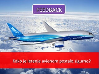 Zašto je dobar feedback neophodan?Zašto je dobar feedback neophodan?
Korean AirKorean Air letlet 801801 :: Seul -Seul - Gu...